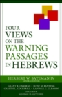 Image for Four Views on the Warning Passages in Hebrews