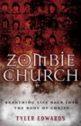 Image for Zombie Church - Breathing Life Back into the Body of Christ