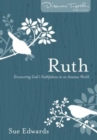 Image for Ruth - Discovering God`s Faithfulness in an Anxious World