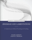 Image for Jeremiah and Lamentations – A Commentary for Biblical Preaching and Teaching