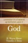 Image for Answers to Common Questions About God