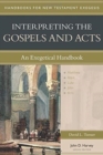 Image for Interpreting the Gospels and Acts – An Exegetical Handbook