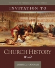 Image for Invitation to Church History – World