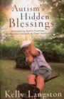 Image for Autism`s Hidden Blessings – Discovering God`s Promises for Autistic Children &amp; Their Families