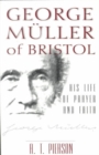 Image for George Muller of Bristol - His Life of Prayer and Faith