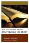 Image for 40 Questions about Interpreting the Bible