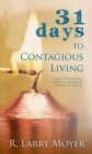 Image for 31 Days to Contagious Living : A Daily Devotional Guide on Modeling Christ to Others