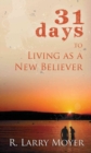 Image for 31 Days to Living as a New Believer