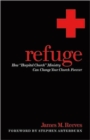 Image for Refuge : How Hospital Church Ministry Can Change Your Church Forever