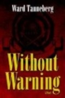 Image for Without Warning - A Novel