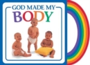 Image for God Made My Body