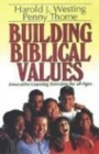 Image for Building Biblical Values - Innovative Learning Exercises for All Ages