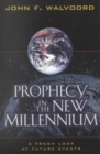 Image for Prophecy in the New Millennium – A Fresh Look at Future Events