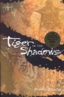 Image for Tiger in the Shadows - A Novel