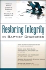 Image for Restoring Integrity in Baptist Churches