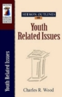 Image for Sermon Outlines on Youth Related Issues