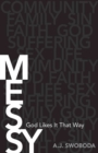 Image for Messy – God Likes It That Way