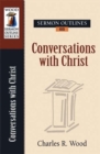 Image for Sermon Outlines on Conversations of Christ