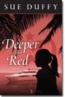 Image for Deeper Than Red - A Novel