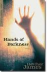 Image for Hands of Darkness - A Novel