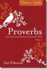 Image for Proverbs, Volume 1 : Discovering Ancient Wisdom for a Postmodern World