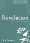 Image for Revelation : Discovering Life for Today and Eternity