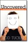 Image for Uncovered - The Truth about Honesty and Community