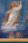 Image for Eschatology  : biblical, historical, and practical approaches