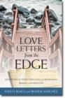 Image for Love Letters from the Edge – Meditations for Those Struggling with Brokenness, Trauma, and the Pain of Life