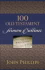 Image for 100 Old Testament Sermon Outlines