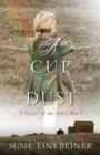 Image for A Cup of Dust – A Novel of the Dust Bowl