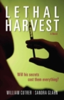 Image for Lethal Harvest - A Novel