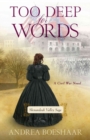 Image for Too Deep for Words - A Civil War Novel