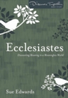 Image for Ecclesiastes – Discovering Meaning in a Meaningless World