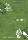 Image for James – Discovering God`s Delight in a Lived–Out Faith