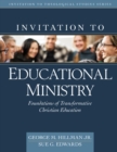 Image for Invitation to Educational Ministry – Foundations of Transformative Christian Education