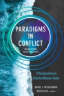 Image for Paradigms in Conflict – 15 Key Questions in Christian Missions Today