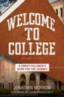 Image for Welcome to College – A Christ–Follower`s Guide for the Journey