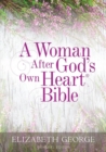 Image for A Woman After God`s Own Heart Bible