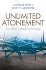 Image for Unlimited Atonement : Amyraldism and Reformed Theology