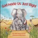 Image for God Made Us Just Right