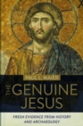 Image for The Genuine Jesus – Fresh Evidence from History and Archaeology
