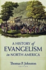 Image for A History of Evangelism in North America