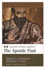 Image for 40 Questions about the Apostle Paul