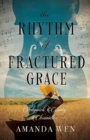 Image for The Rhythm of Fractured Grace