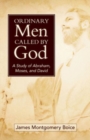 Image for Ordinary Men Called by God (New Cover)