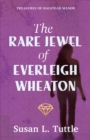 Image for Rare Jewel of Everleigh Wheaton