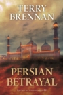 Image for Persian Betrayal