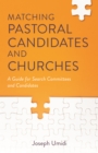 Image for Matching Pastoral Candidates and Churches