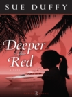 Image for Deeper Than Red
